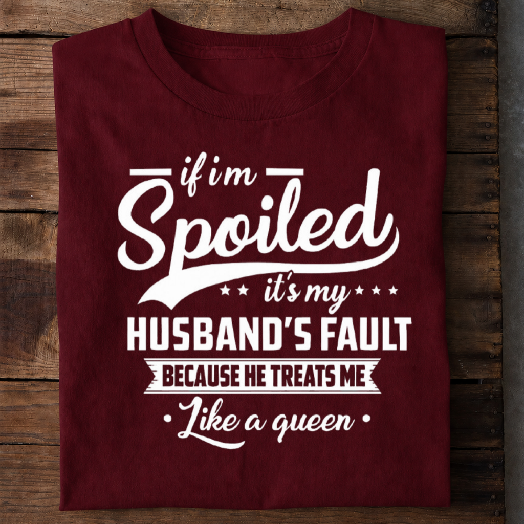 Spoiled Wife Premium Cotton T Shirt