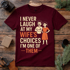 My Wife’s Choice Husband T Shirt