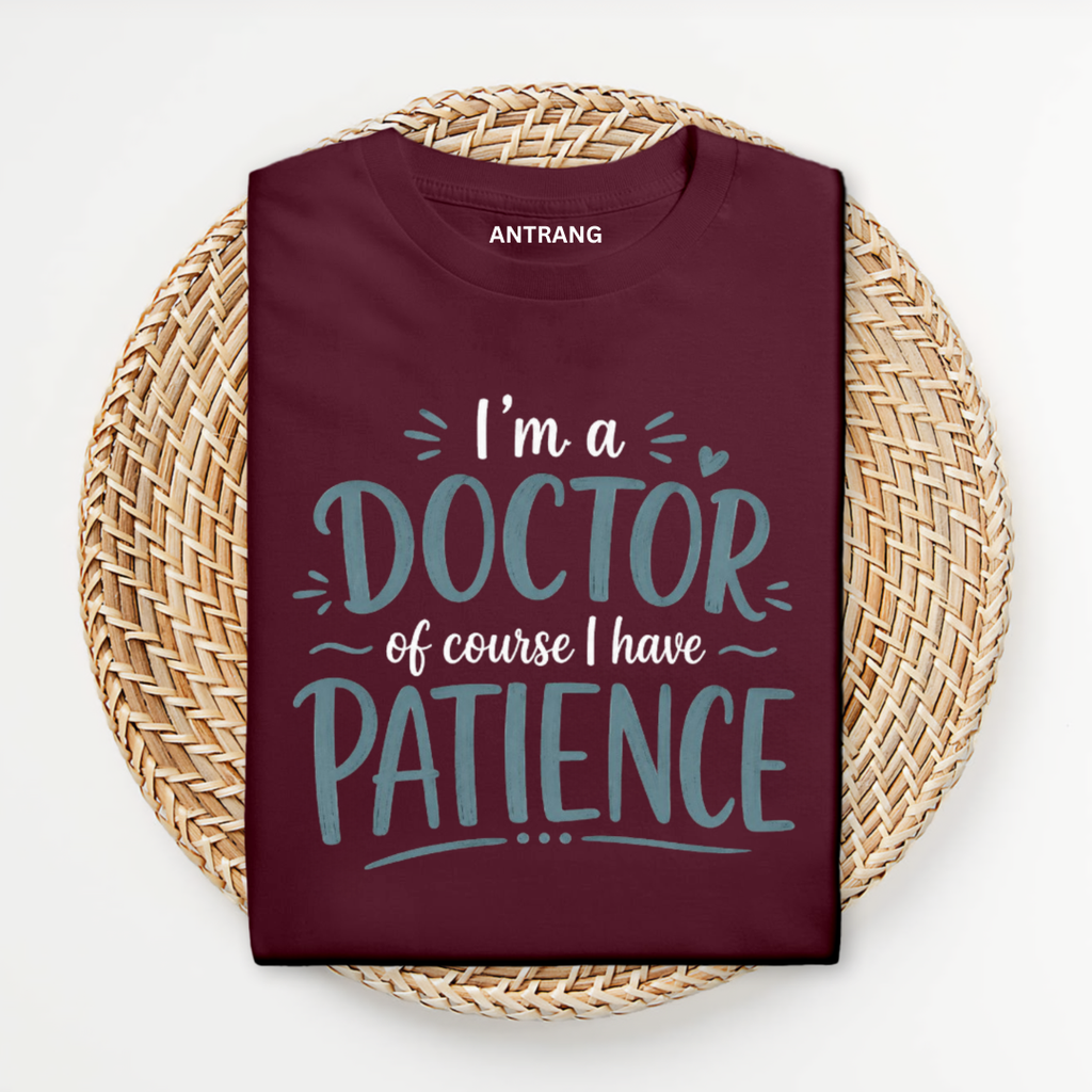 Doctor Patience T Shirt