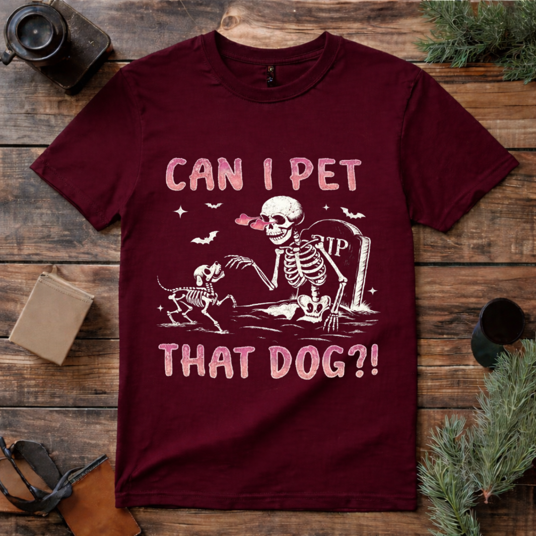 Can I Pet That Dog T Shirt