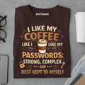 Strong Coffee Passwords T Shirt