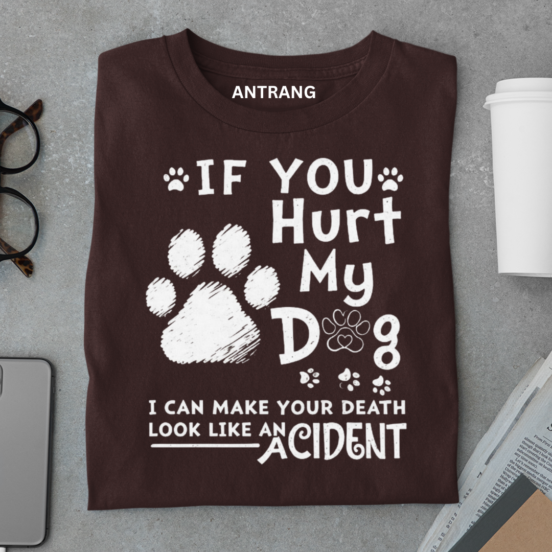 Don’t Hurt My Dog T Shirt