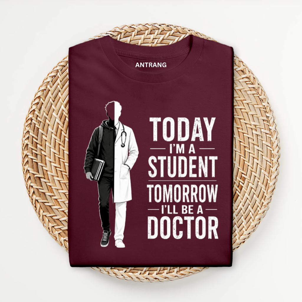 Today Student Tomorrow Doctor Dark T Shirt