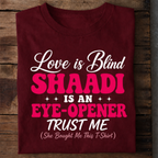 Shaadi Eye Opener T Shirt