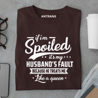 Wife Spoiled T Shirt