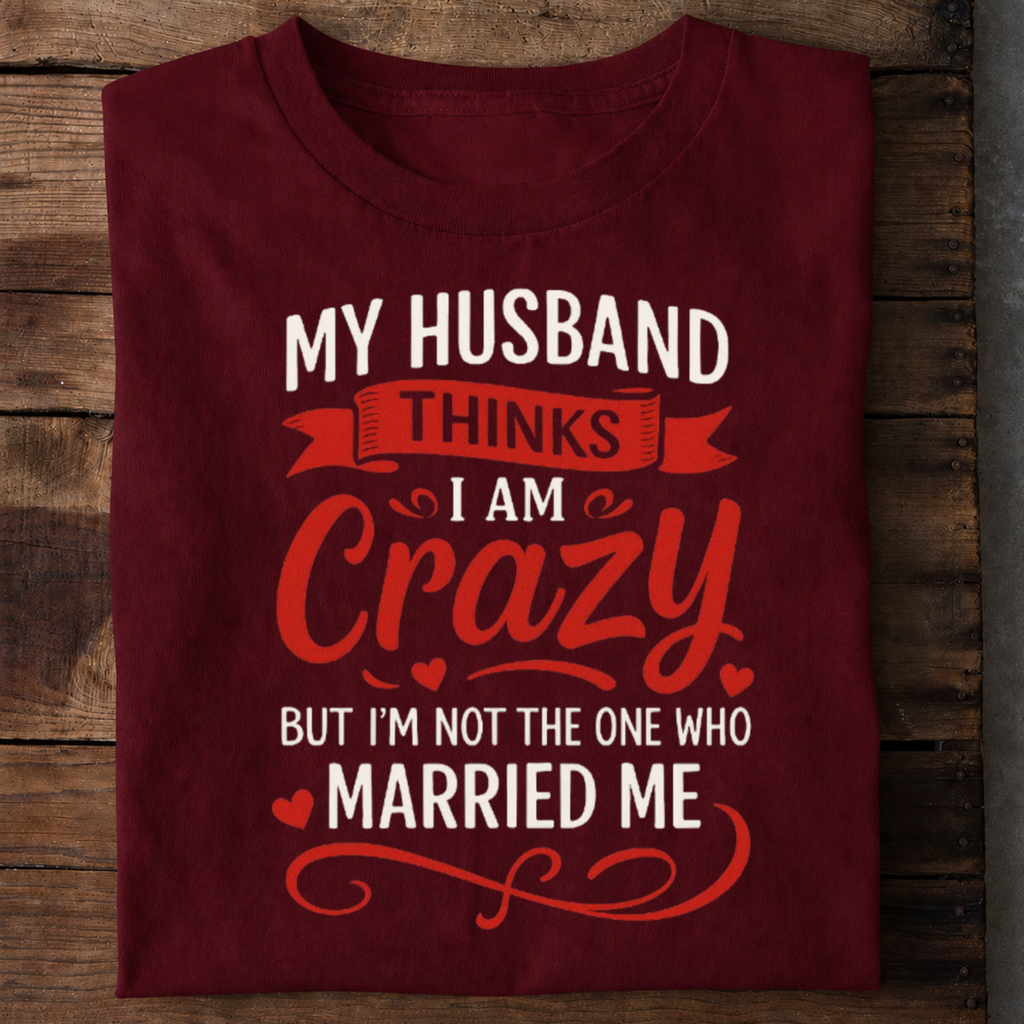 Crazy Wife Premium Cotton T Shirt