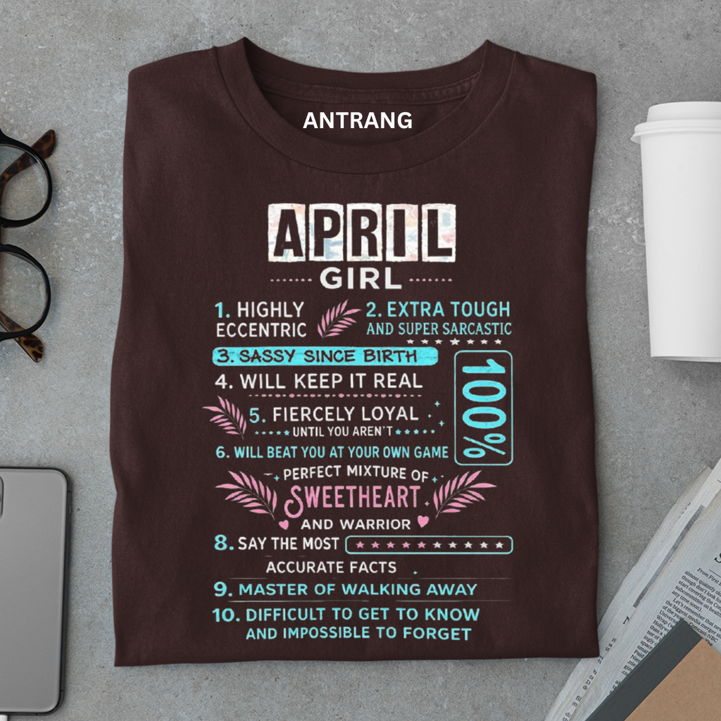 April Girl Attitude T Shirt