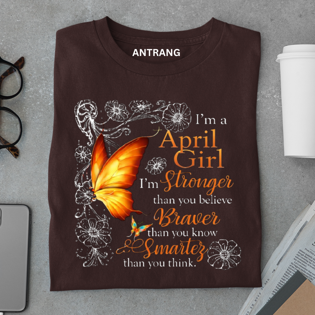 April Girl Strong T Shirt