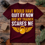 My Trainer Scares Me Gym T Shirt