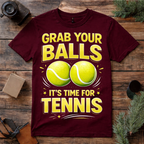 Grab Your Balls Tennis T Shirt