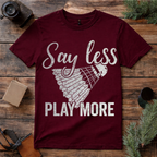 Say Less Play Badminton T Shirt