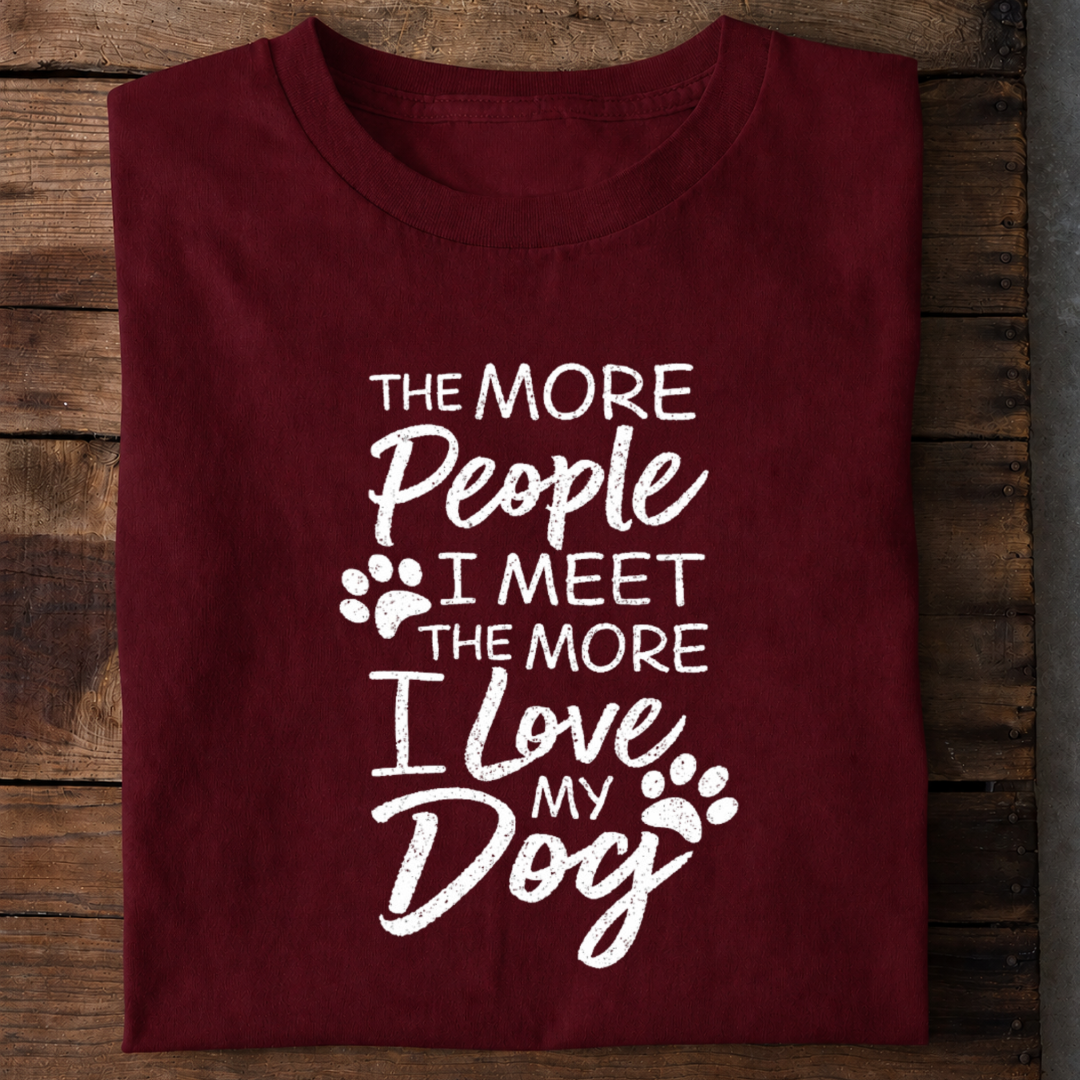 The More I Love My Dog Premium Cotton T Shirt