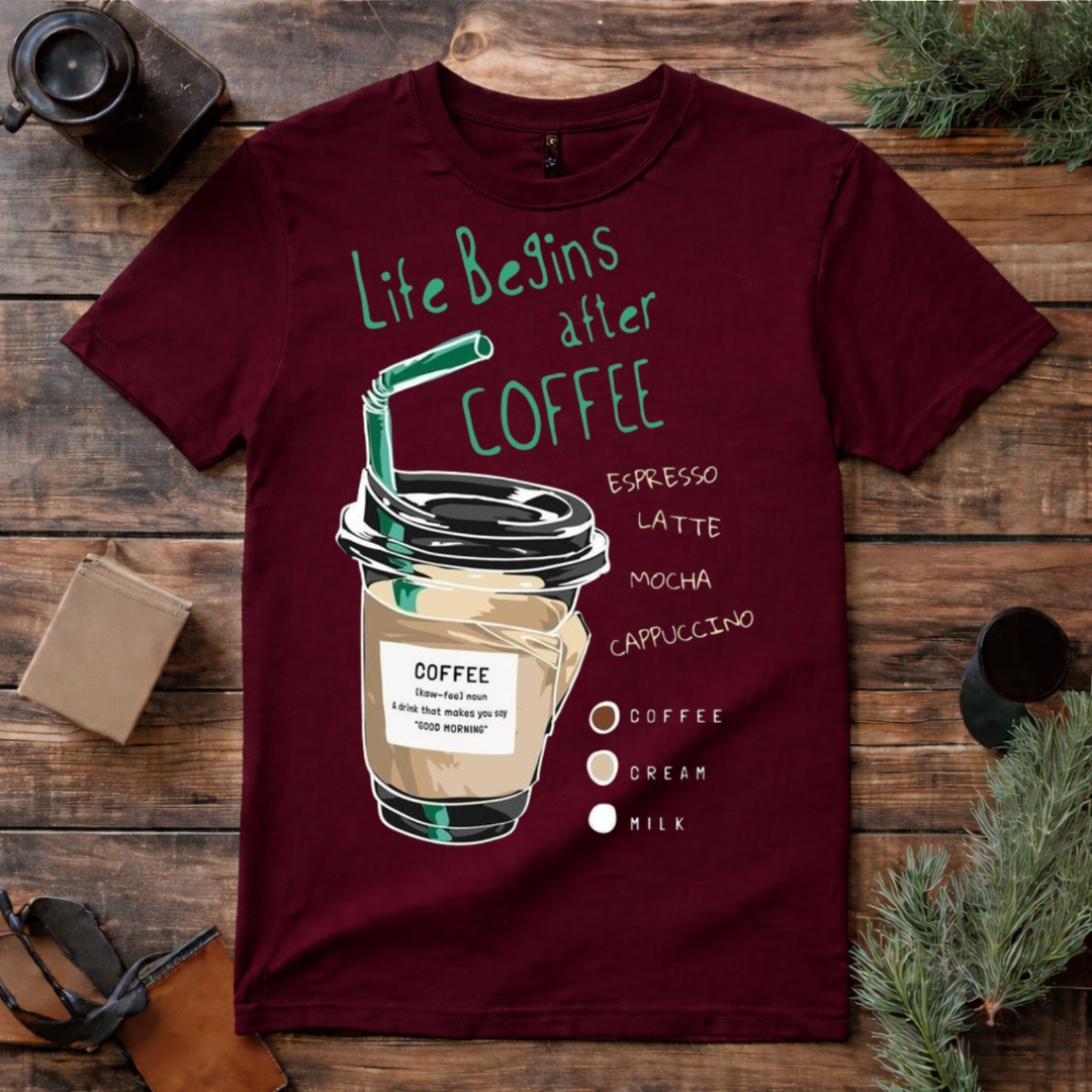 Life Begins After Coffee T Shirt
