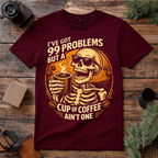 Coffee Over Problems T Shirt