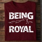 Being Royal Premium Cotton T Shirt