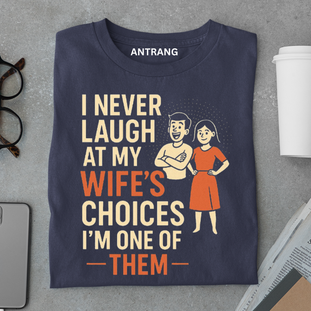 My Wife’s Choice Husband T Shirt