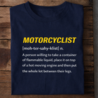 Motorcyclist Definition Premium Cotton T Shirt