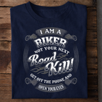 Biker Not a Road Kill Premium Cotton T Shirt