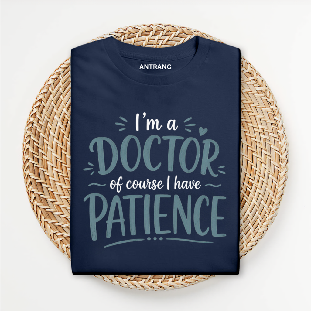 Doctor Patience T Shirt