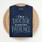 Doctor Patience T Shirt