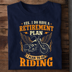 Retirement Plan Go Riding Premium Cotton T Shirt
