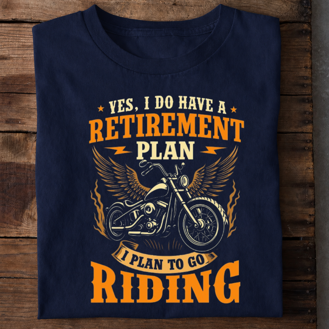 Retirement Plan Go Riding Premium Cotton T Shirt