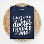 Raised Doctor T Shirt