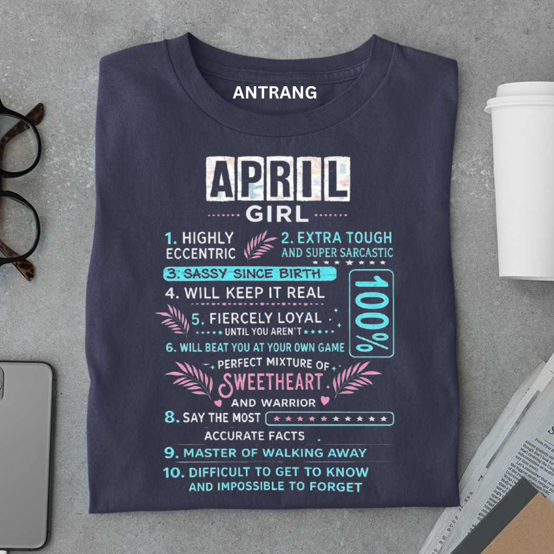 April Girl Attitude T Shirt