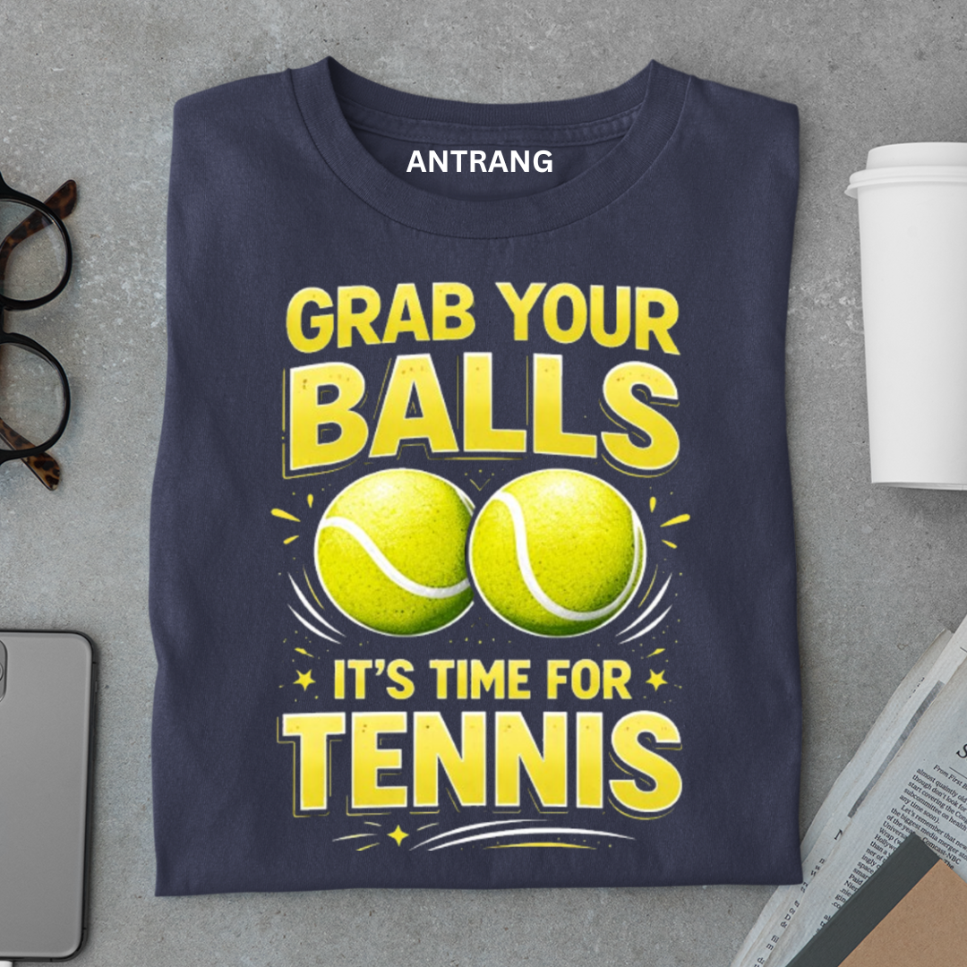Grab Your Balls Tennis T Shirt