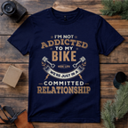 Addicted to My Bike T Shirt