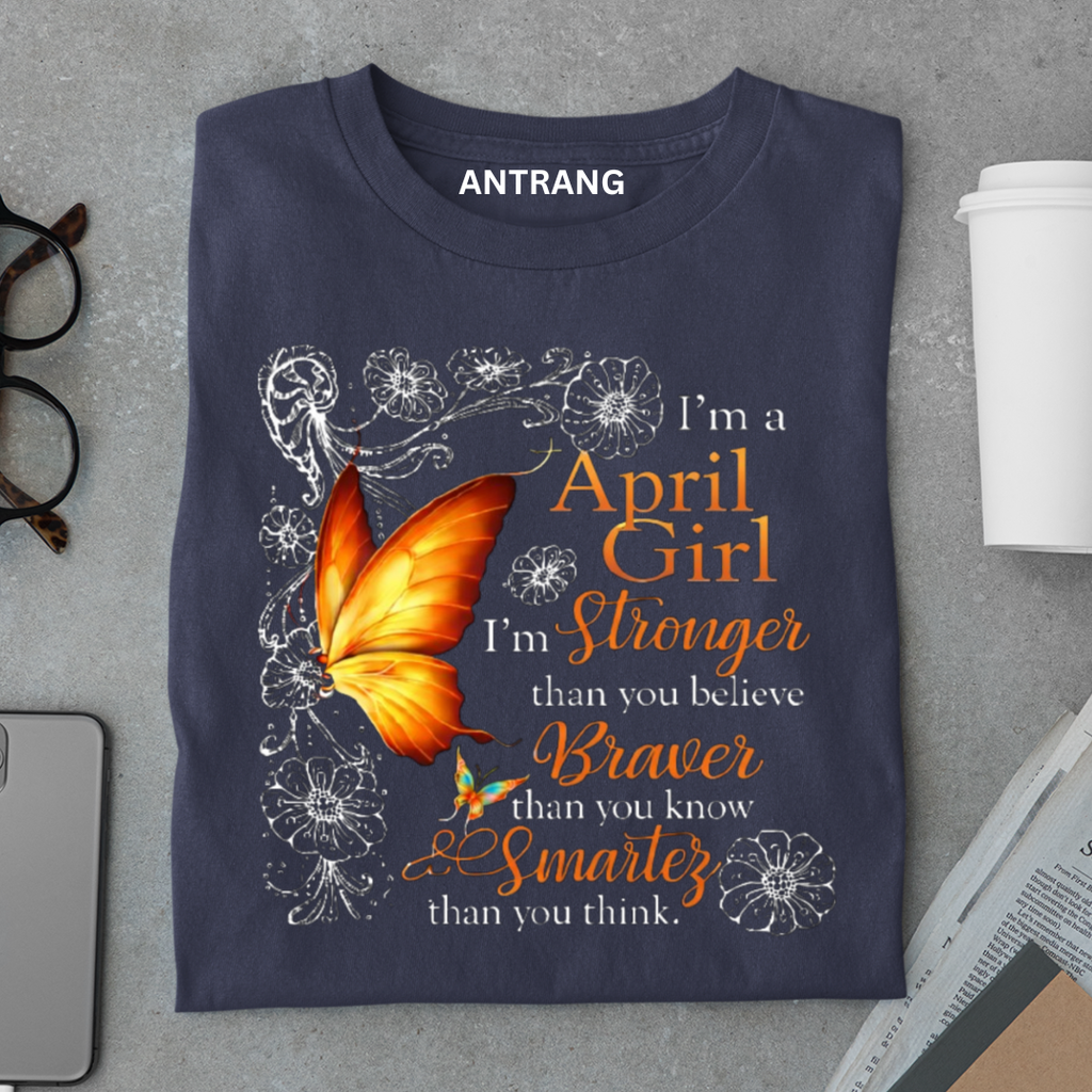 April Girl Strong T Shirt