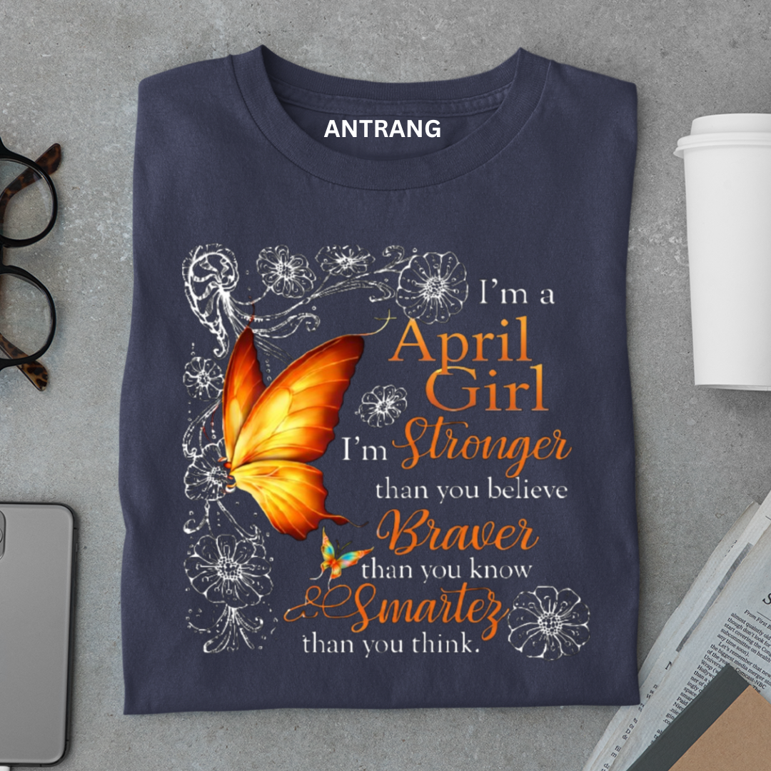 April Girl Strong T Shirt