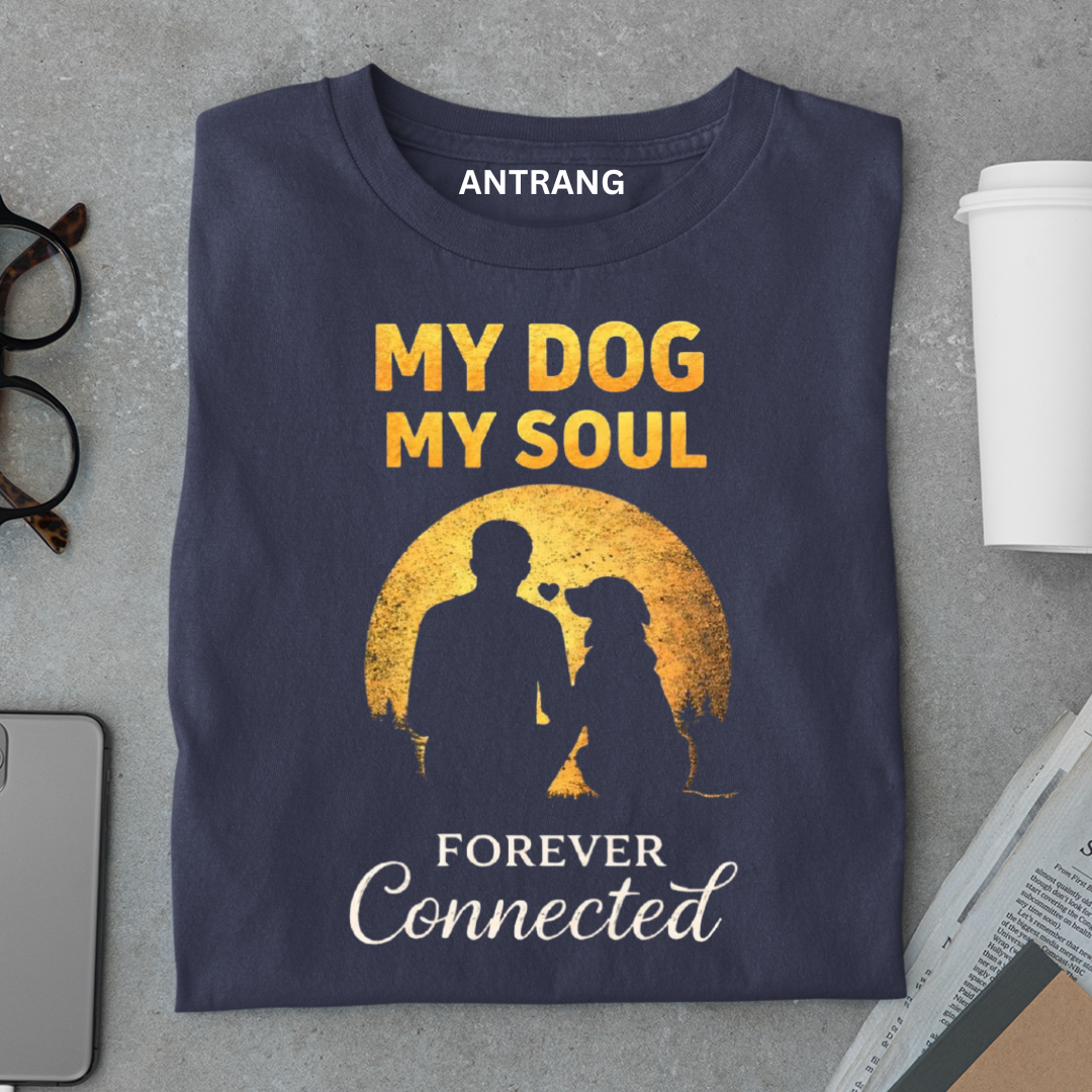 My Dog My Soul T Shirt