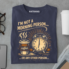 Coffee Before People T Shirt