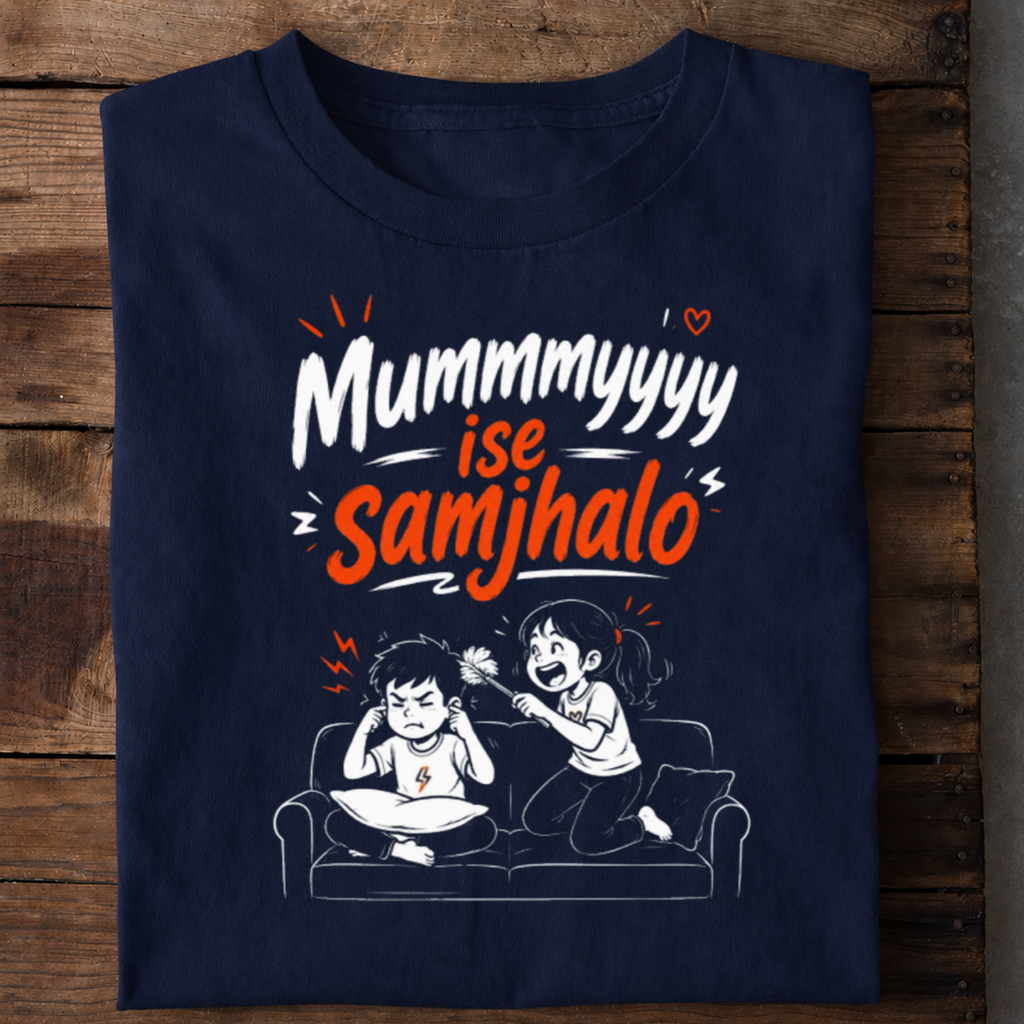 Mummyyyy Ise Samjhalo Brother Sister T Shirt
