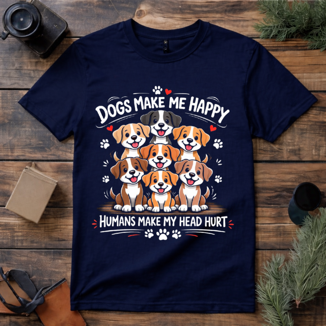 Dogs Make Me Happy T Shirt