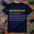Motorcyclist Definition T Shirt