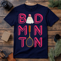 Badminton Lover T Shirt