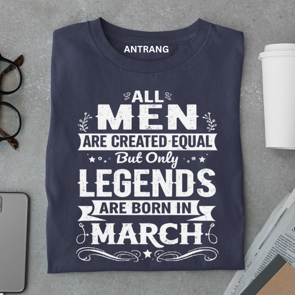March Legends Men T Shirt