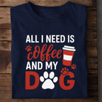 Coffee and My Dog Premium Cotton T Shirt