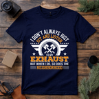 Listen to My Exhaust T Shirt