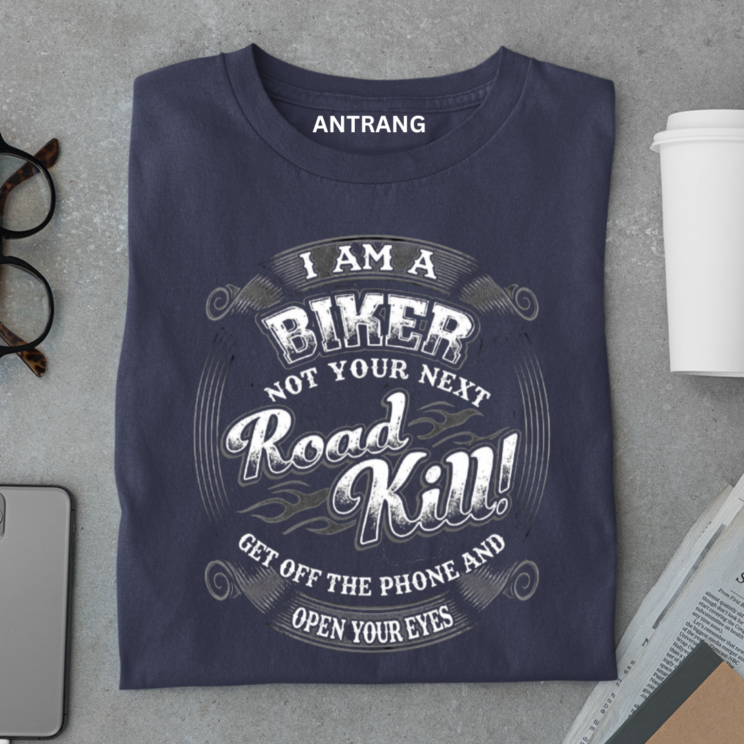 Biker Not a Road Kill T Shirt