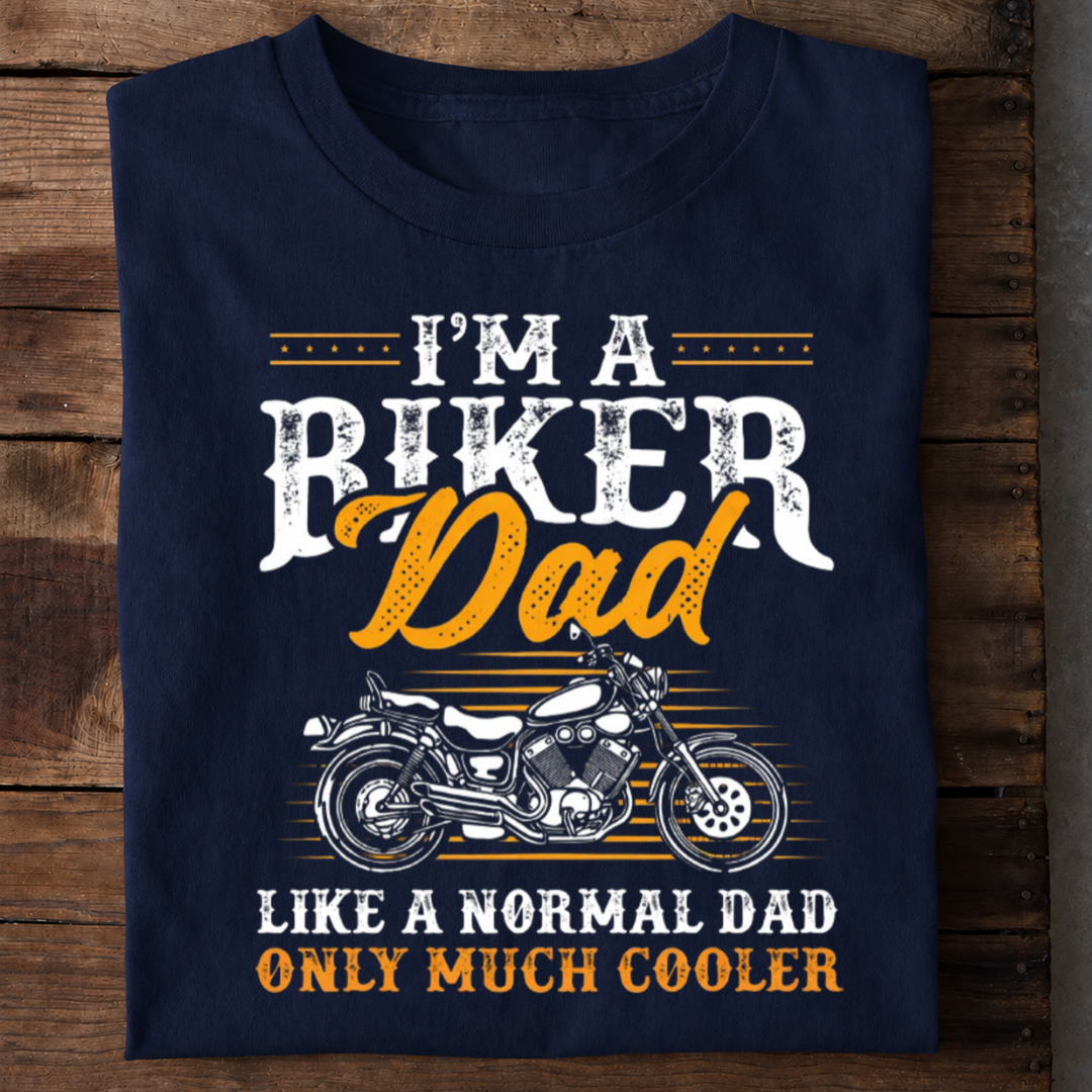 Biker Dad Much Cooler Premium Cotton T Shirt