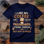 Strong Coffee Passwords T Shirt