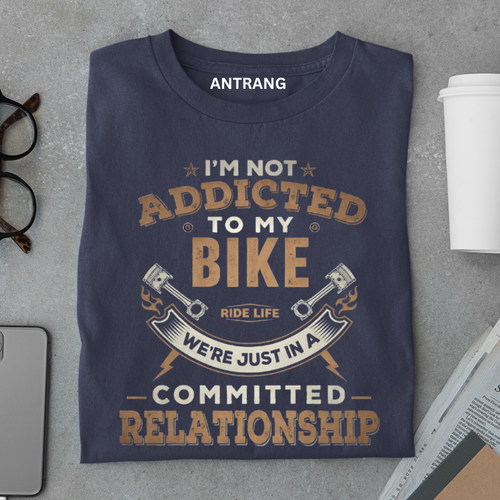Addicted to My Bike T Shirt