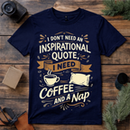 Coffee and a Nap T Shirt