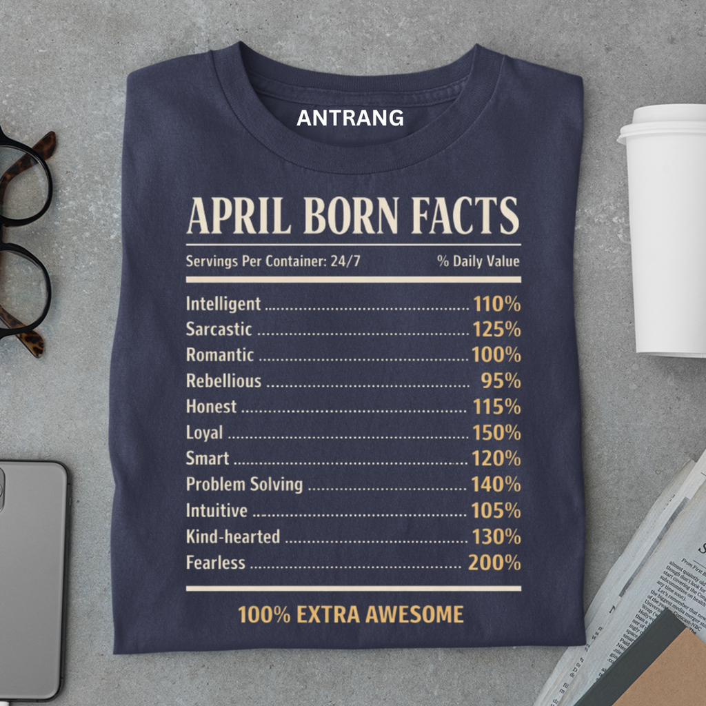 April Born Facts T-Shirt