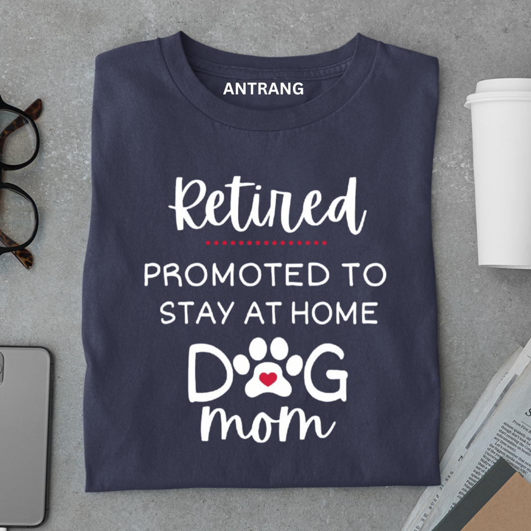 Retired Dog Mom T Shirt