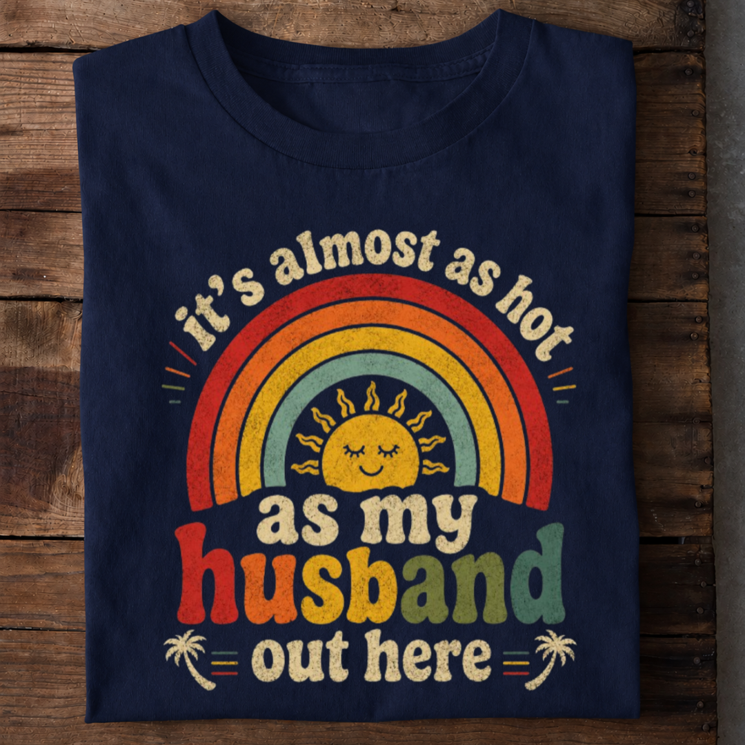 Hoty Husband T Shirt