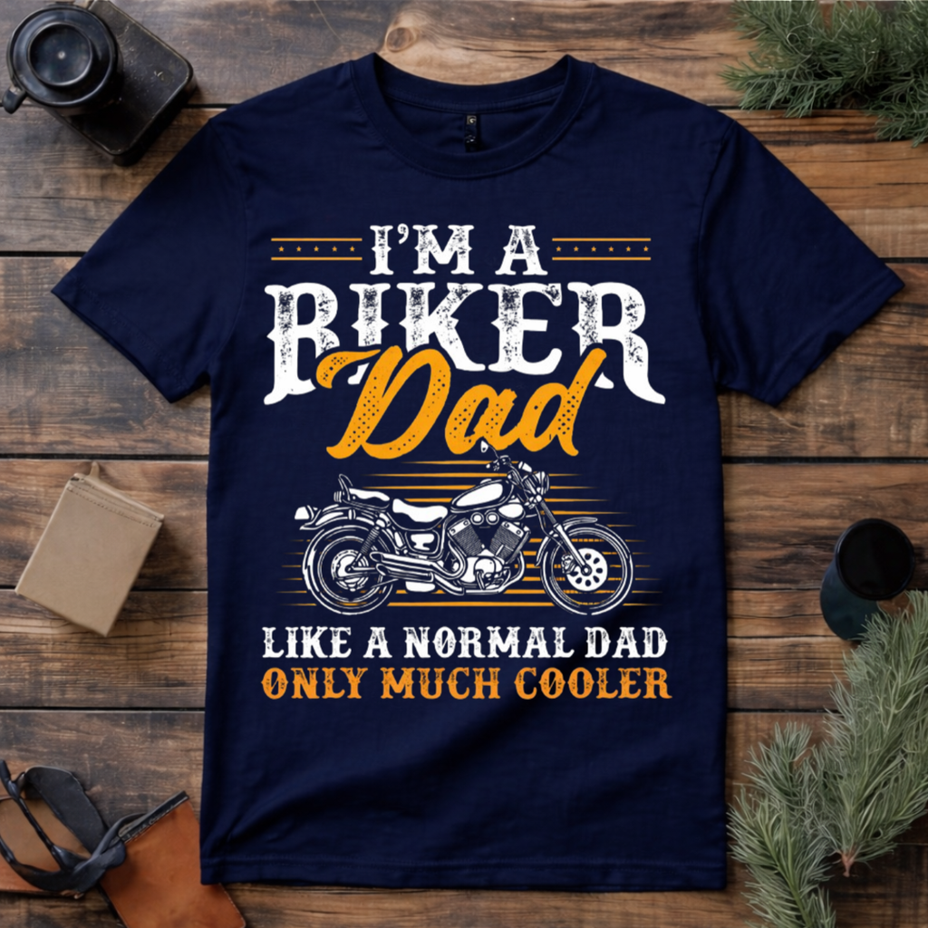 Biker Dad Much Cooler T Shirt